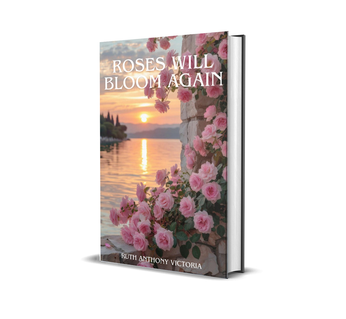 ROSES WILL BLOOM AGAIN